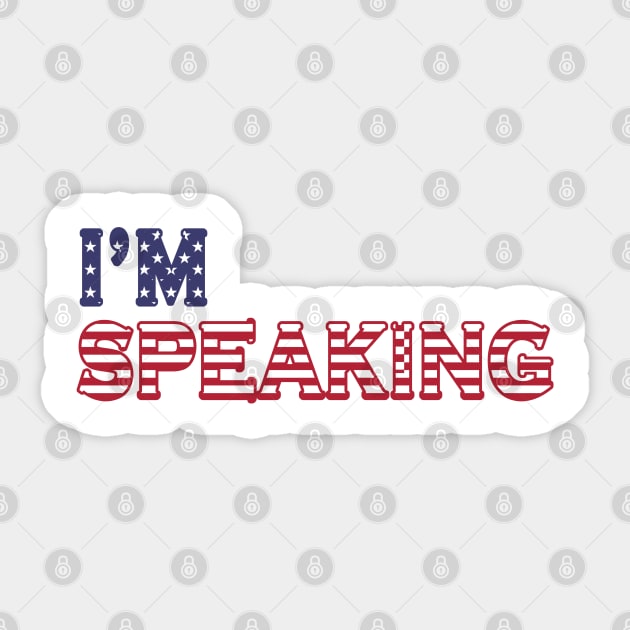 I'm Speaking Sticker by YasStore